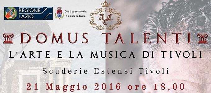 Domus Talenti: l’Arte e la Musica di Tivoli