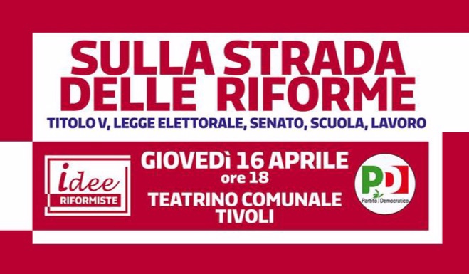 Riforme, il punto sull’attività del governo al Teatrino Comunale di Tivoli