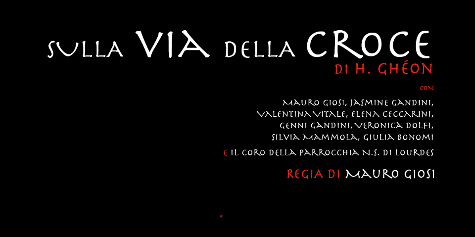 Guidonia, Theatro Polare porta in scena “Sulla Via della Croce”