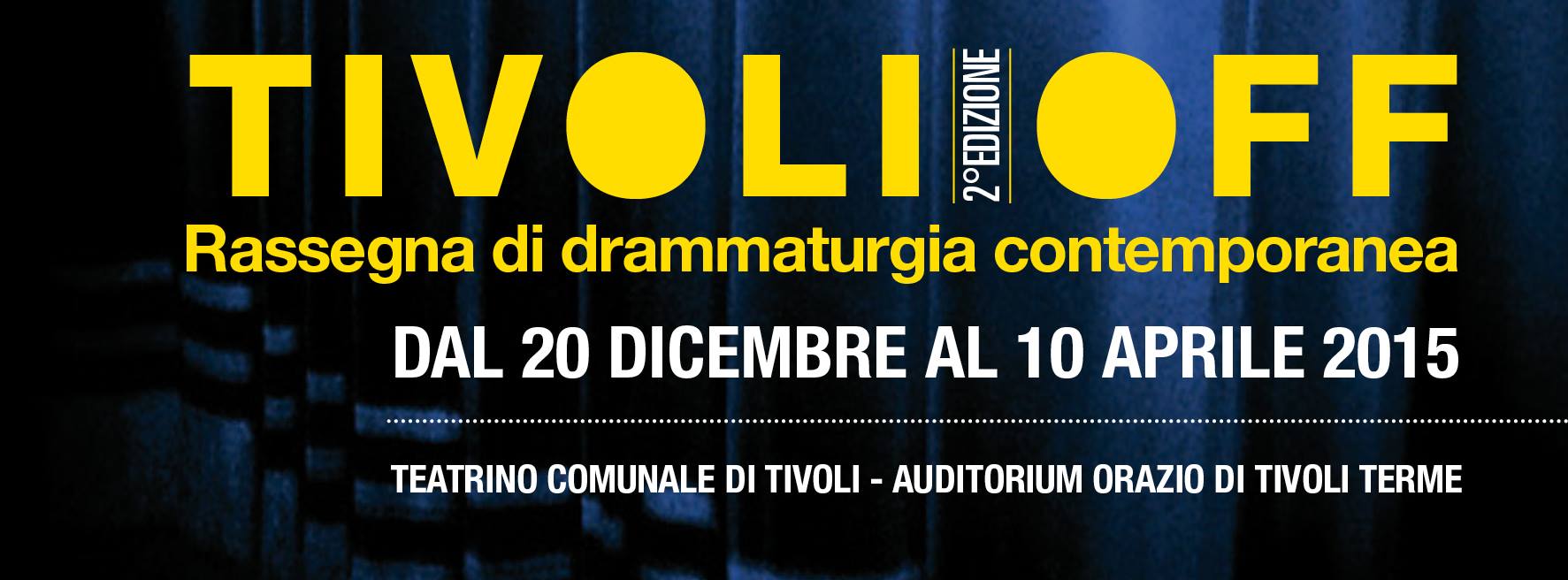 Al via una seconda stagione teatrale con Tivoli Off