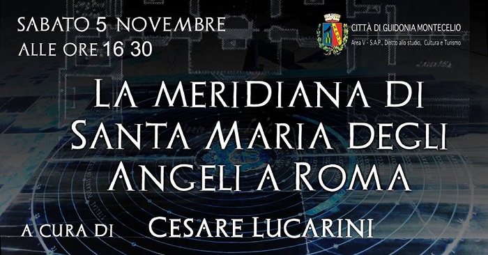 Museo Lanciani di Montecelio: “La Meridiana di Santa Maria degli Angeli a Roma”