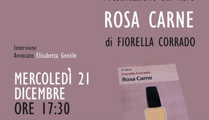 Rosa Carne, mercoledì la presentazione dei racconti brevi di Fiorella Corrado