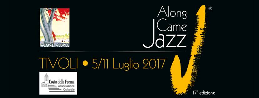 Along Came Jazz 2017: ecco il programma della nuova edizione dello storico festival