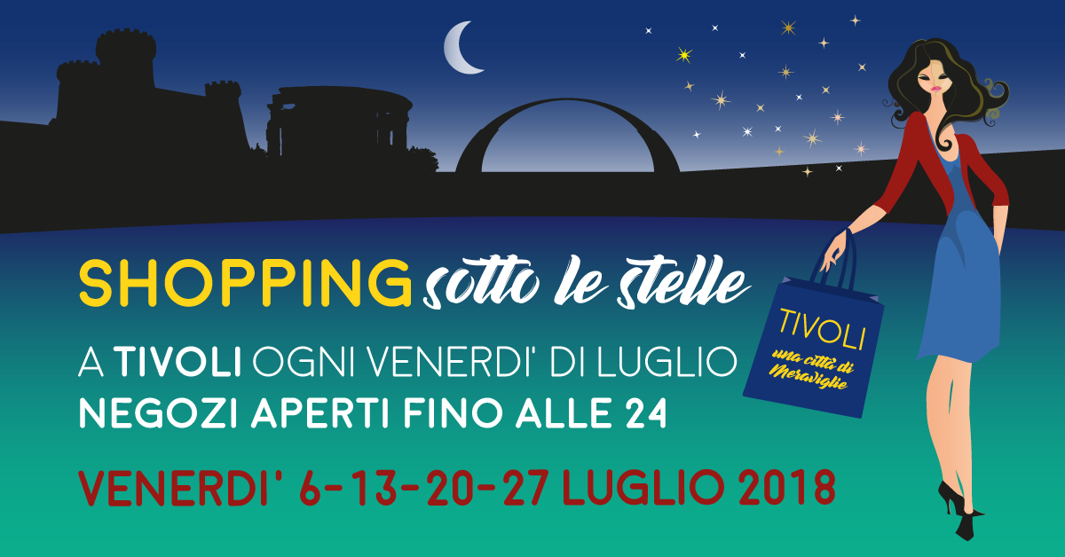 A Tivoli nei venerdì di luglio è di scena lo Shopping Sotto le Stelle