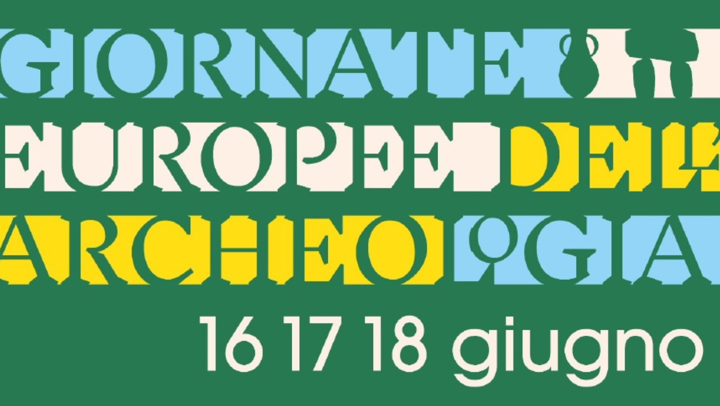 Il 16, 17 e 18 giugno 2023 tornano le Giornate Europee dell’Archeologia