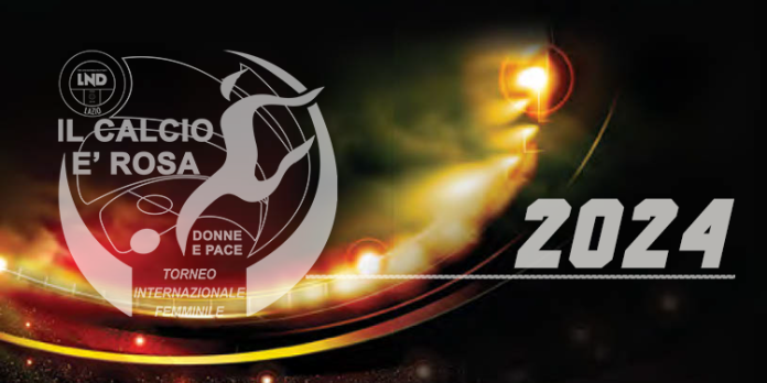 Torneo Femminile Internazionale “Il Calcio è Rosa – Donne e Pace”