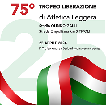 Atletica: 75esimo Liberazione e primo trofeo Andrea Barbieri all’Olindo Galli
