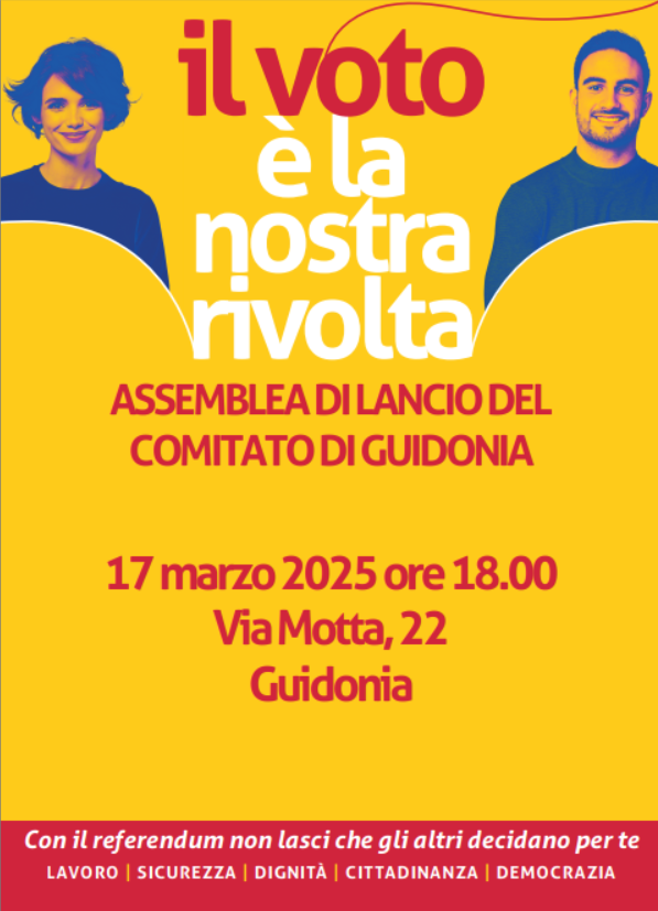 Si costituisce il comitato per i referendum 2025 a Guidonia Montecelio. Primo incontro Lunedì’ 17 Marzo