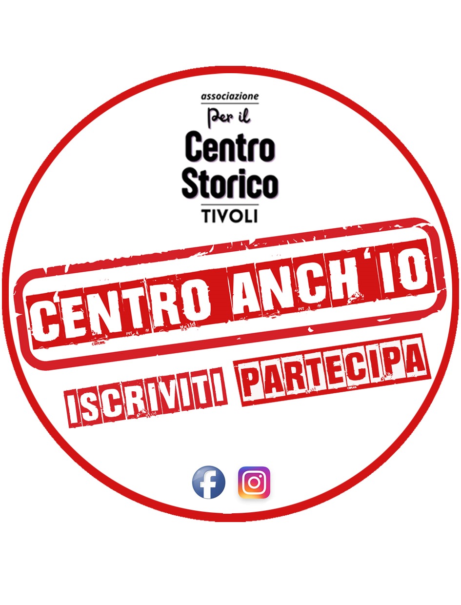 Iscrizioni all’Associazione “Per il Centro Storico” di Tivoli