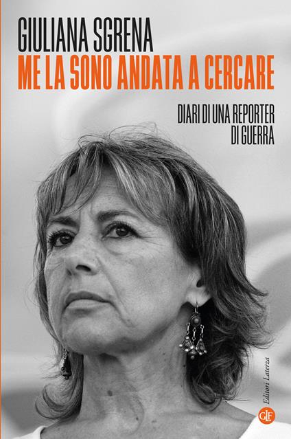 Tivoli ospita la presentazione del libro di Giuliana Sgrena: “Me la sono andata a cercare”