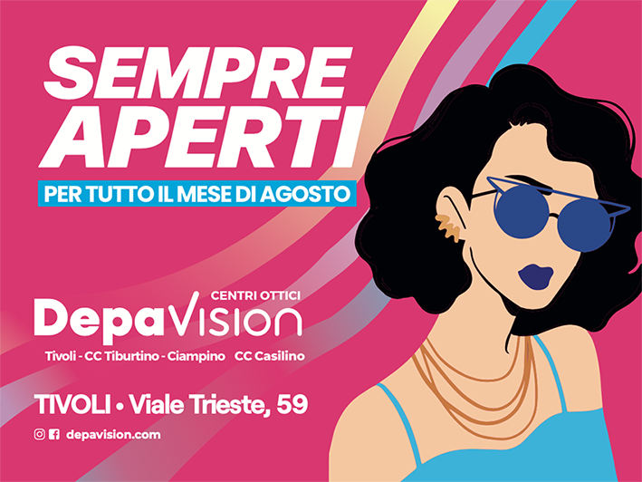 DepaVision: sempre aperti per tutto agosto!